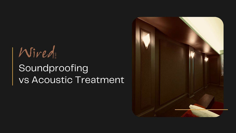 Soundproofing vs Acoustic Treatment